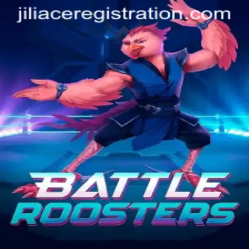 BattleRoosters: The Ultimate Showdown Game Featuring JILIACE