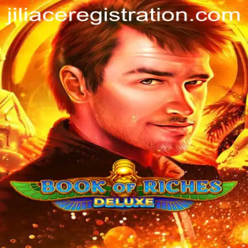 Exploring Book of Riches Deluxe: A Thrilling Adventure with JILIACE