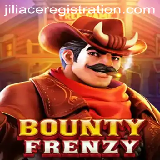 Dive into BountyFrenzy: The Exciting World of JILIACE