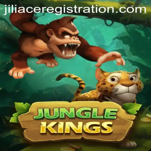 Explore the Thrilling World of JungleKings and the Mystique of JILIACE